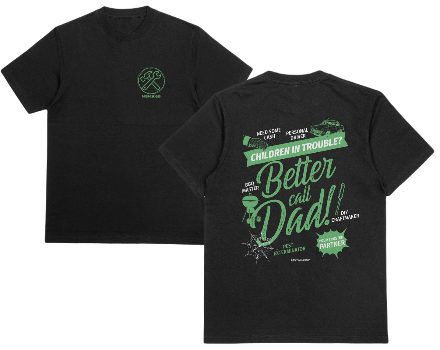 Better Call, Dad | T-SHIRT