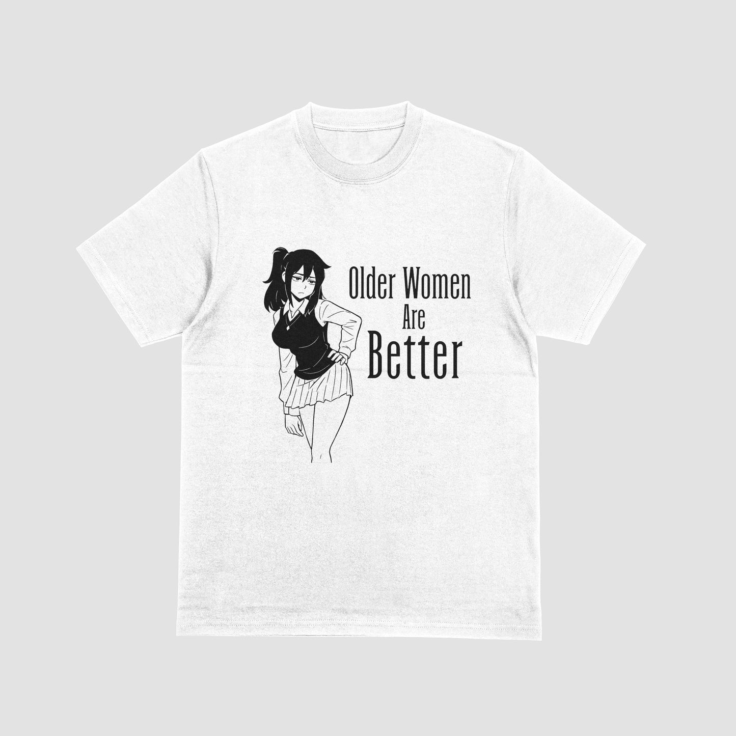 Older Women are Better | T-SHIRT