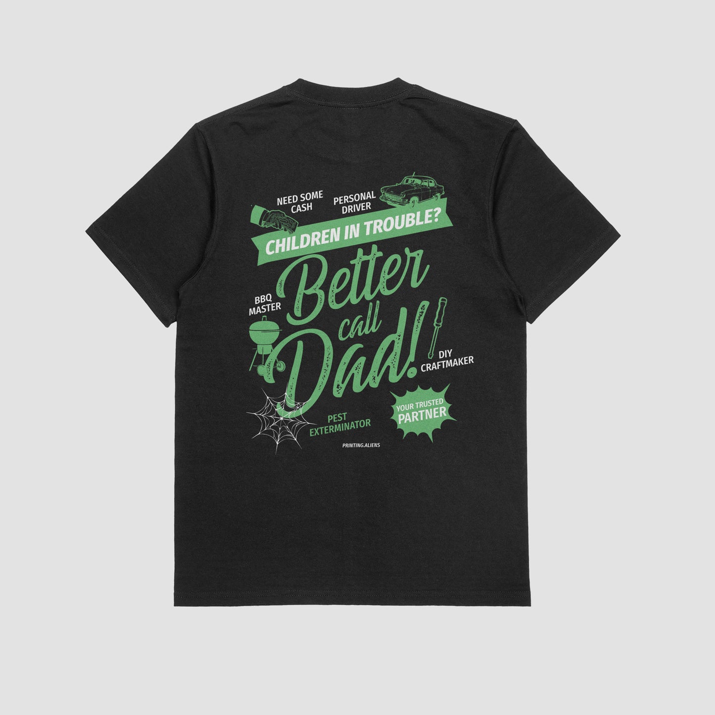 Better Call, Dad | T-SHIRT