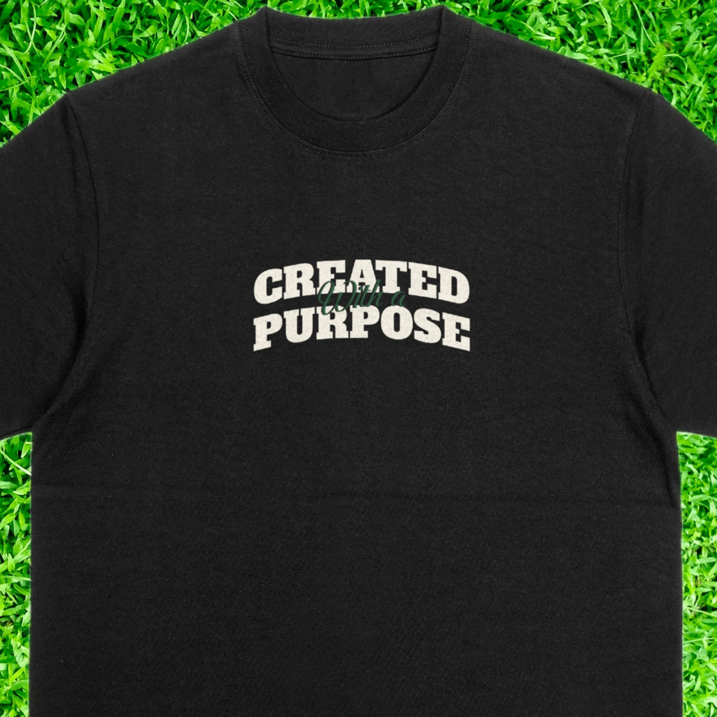 Created with Purpose | T-SHIRT