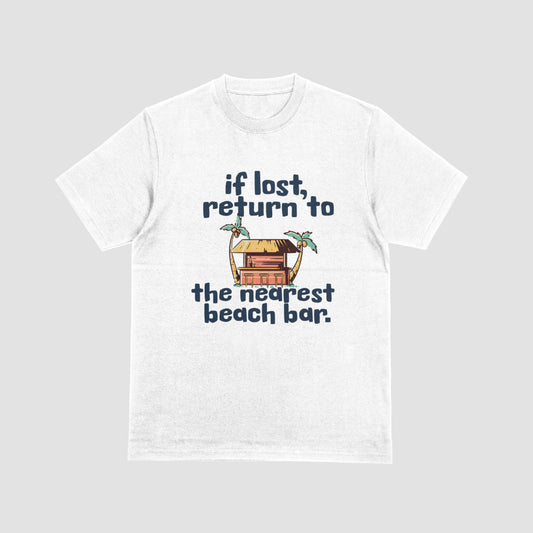 If Lost Return to the Nearest Beach Bar | T-SHIRT
