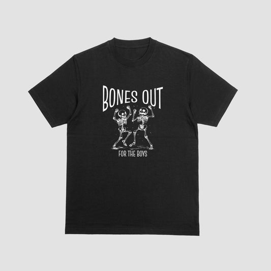 BONES OUT FOR THE BOYS | T-SHIRT